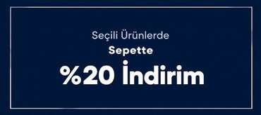 Seçili Ürünlerde Sepette %20 İndirim