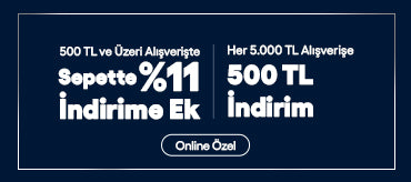 500 TL Üzeri %11 İndirim + Her 5.000 TL'de 500TL İndirim