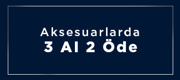 Aksesuarlarda 3 Al 2 Öde