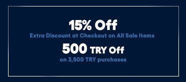 Get an extra 15% discount in your cart & a 500 TL discount on purchases of 3,500 TL or more.
