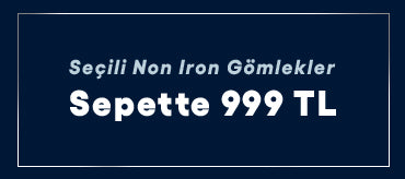 Non Iron Gömlek Sepette 999 TL